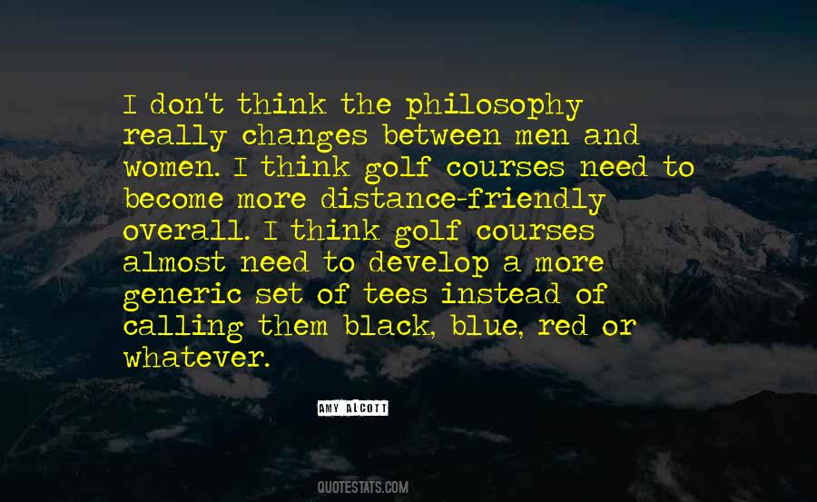 Golf Philosophy Quotes #1772994
