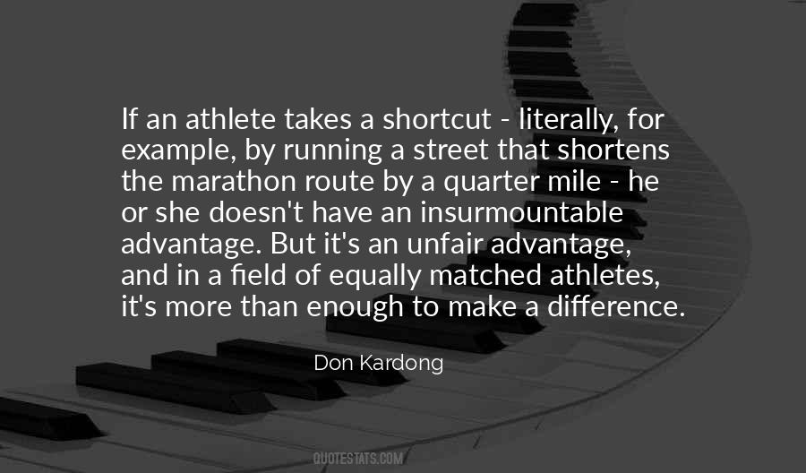Running A Mile Quotes #1707942