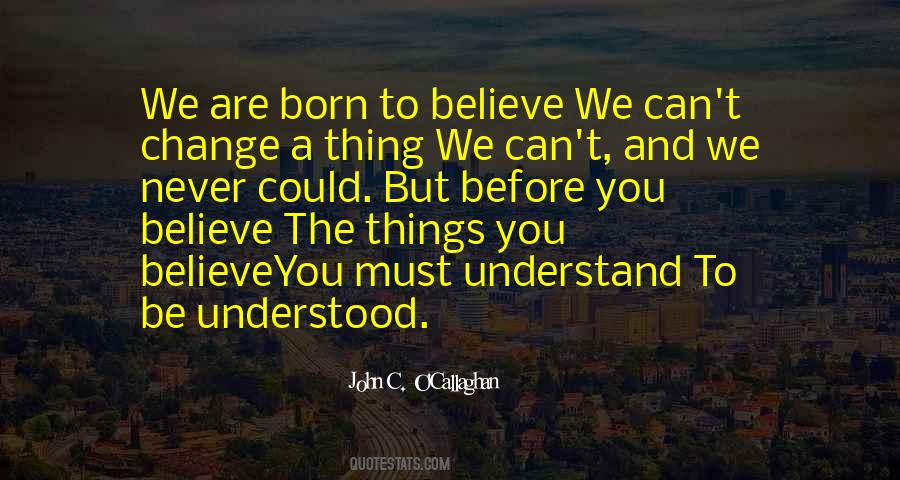 To Understand And To Be Understood Quotes #837860