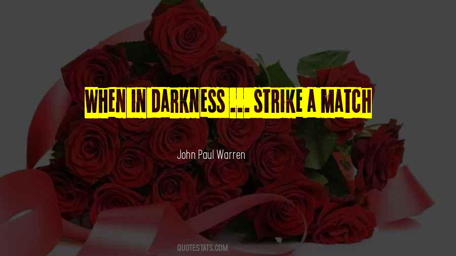 When In Darkness Quotes #176762
