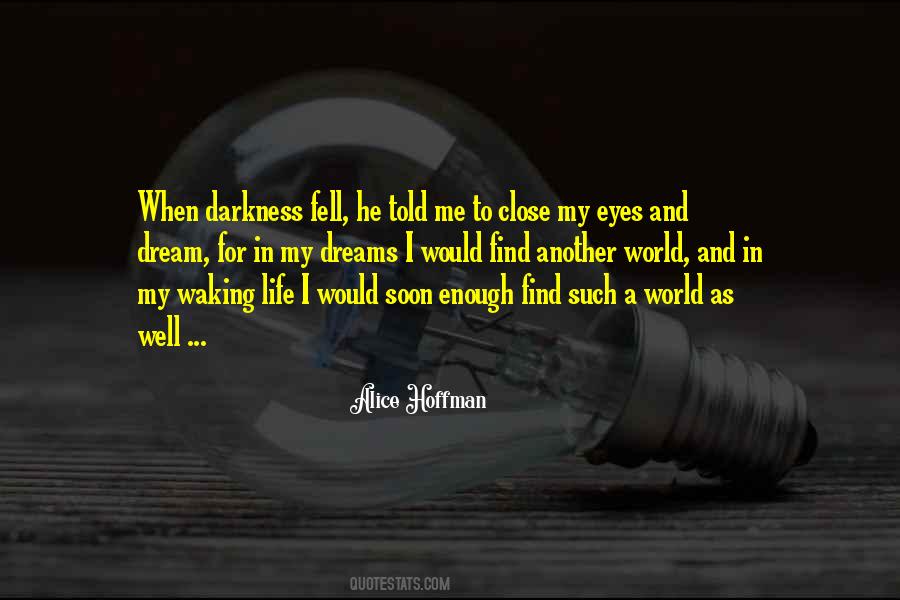 When In Darkness Quotes #579016