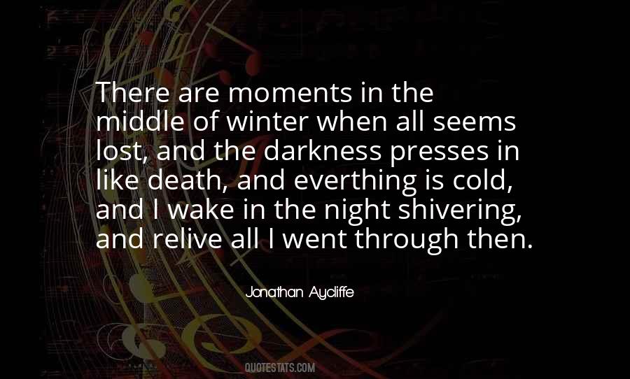 When In Darkness Quotes #684567