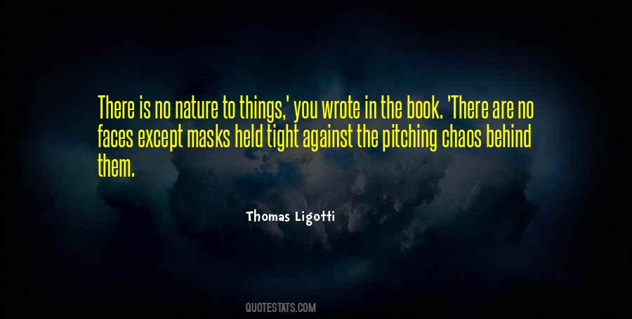 Behind Nature Quotes #1553975