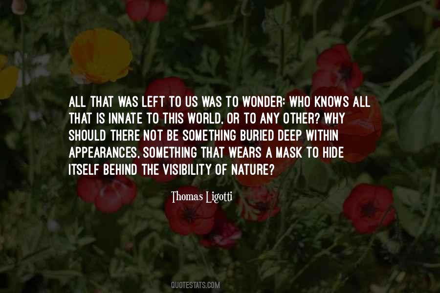 Behind Nature Quotes #369052