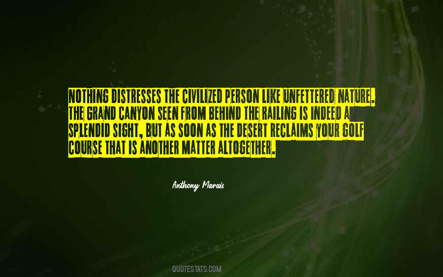 Behind Nature Quotes #481361