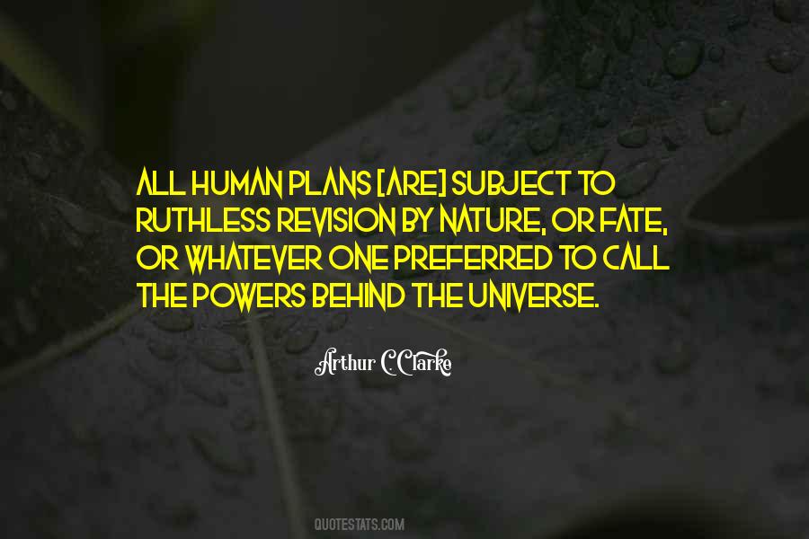 Behind Nature Quotes #856191