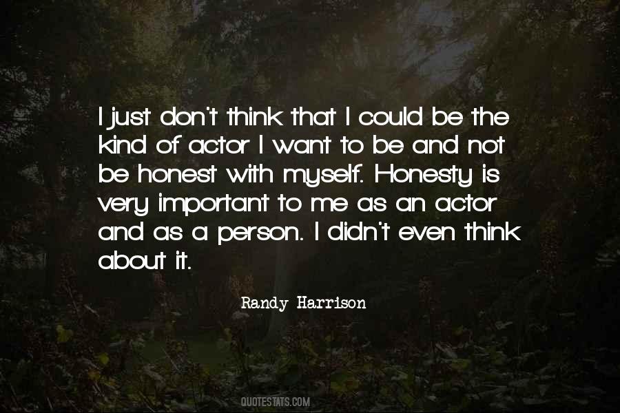 I Just Want To Be Myself Quotes #1290650