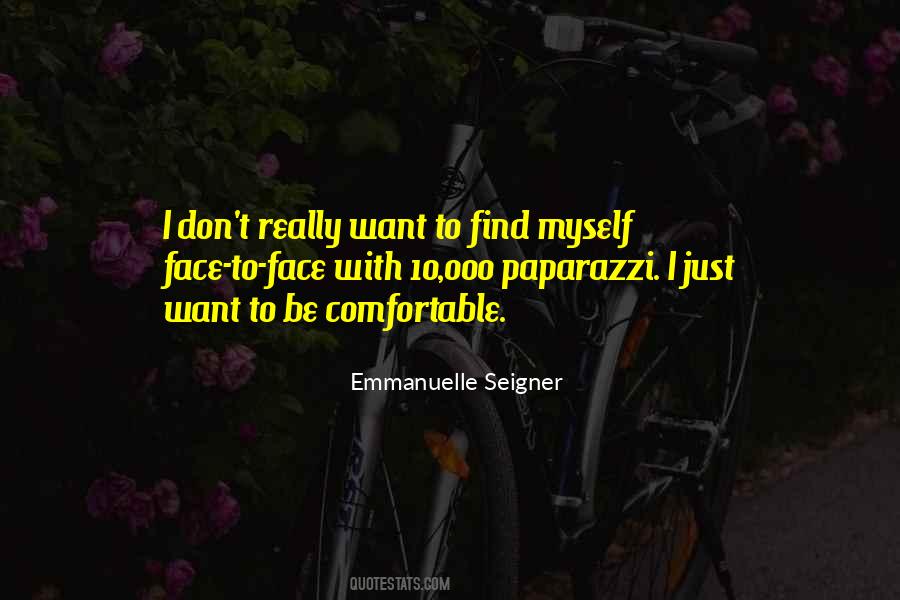 I Just Want To Be Myself Quotes #1579949