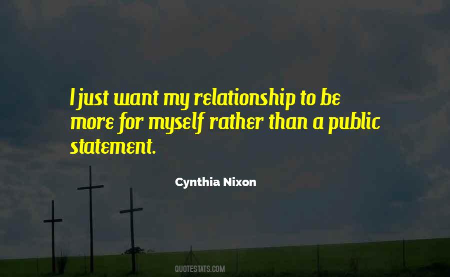 I Just Want To Be Myself Quotes #235571