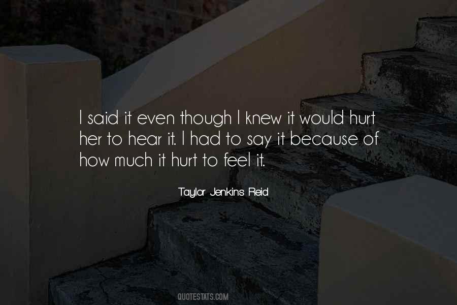 How Much I Hurt Quotes #667051