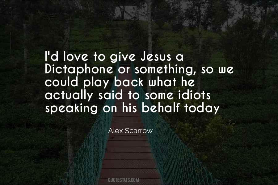 Speaking Love Quotes #1476217