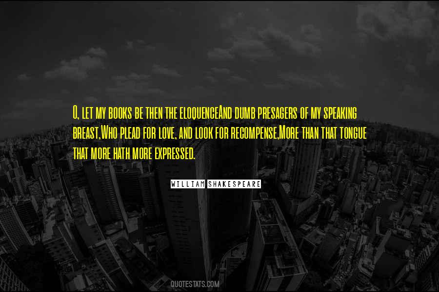Speaking Love Quotes #519666