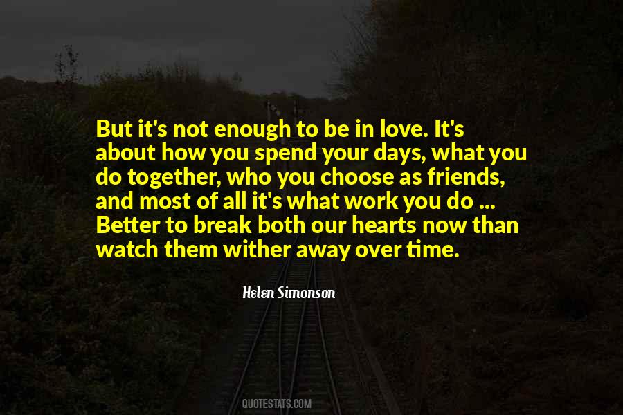 Your Time Love Quotes #1084237