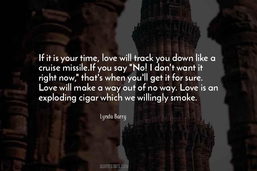 Your Time Love Quotes #427706