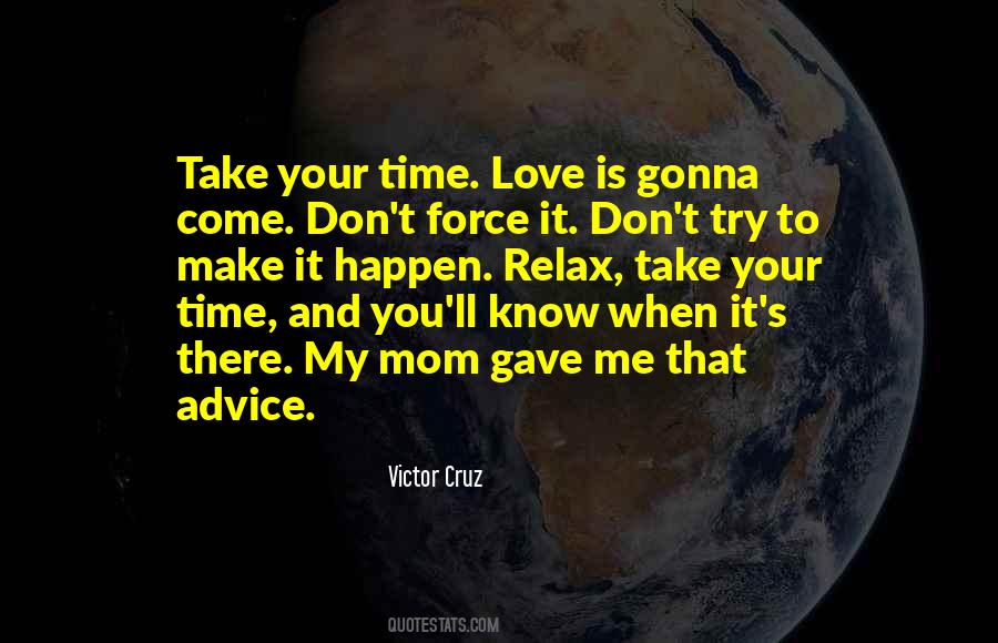 Your Time Love Quotes #918495