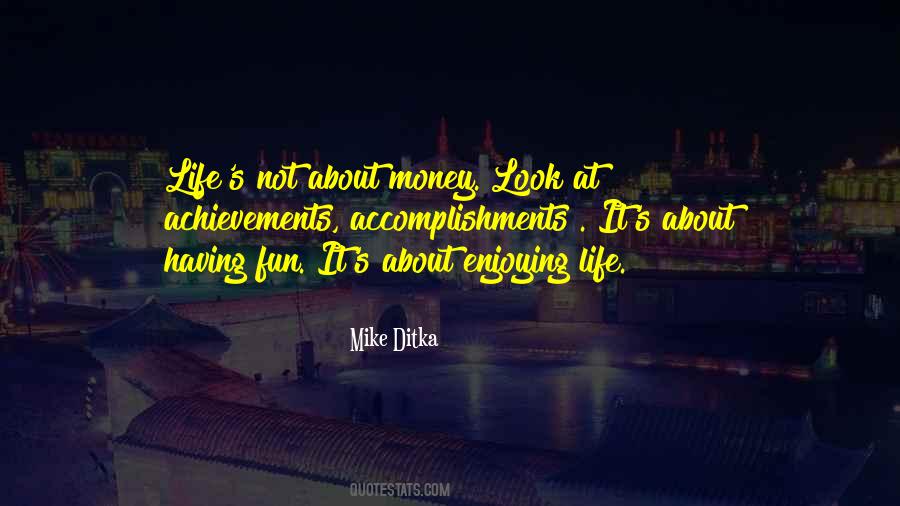 Not About Money Quotes #1152856