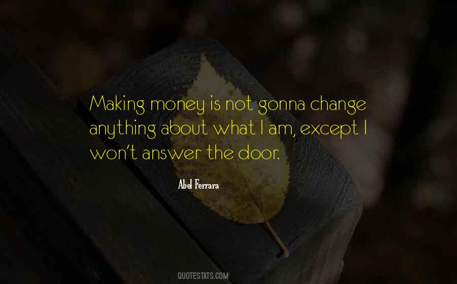 Not About Money Quotes #1228330