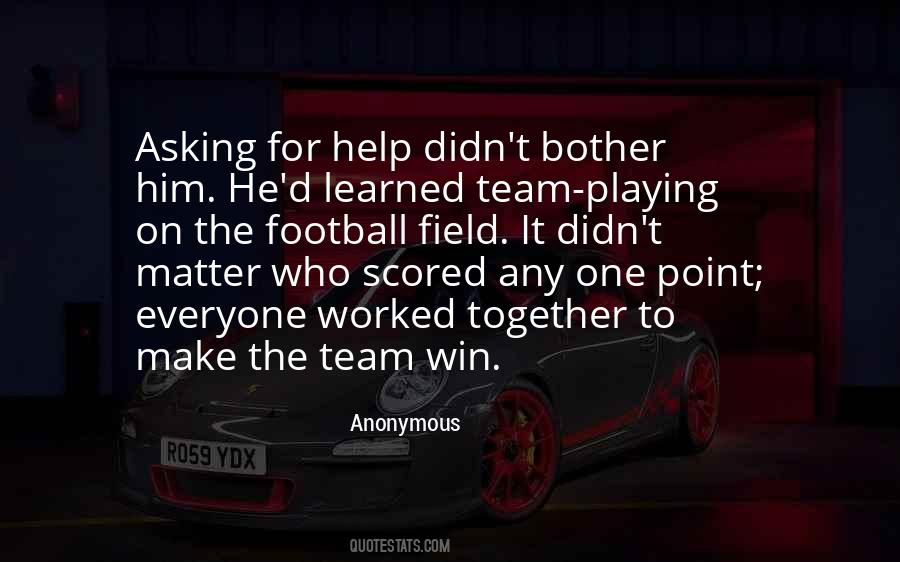 Help The Team Quotes #1257911