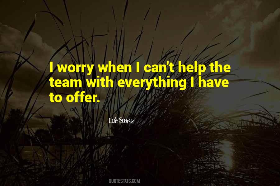 Help The Team Quotes #1848094