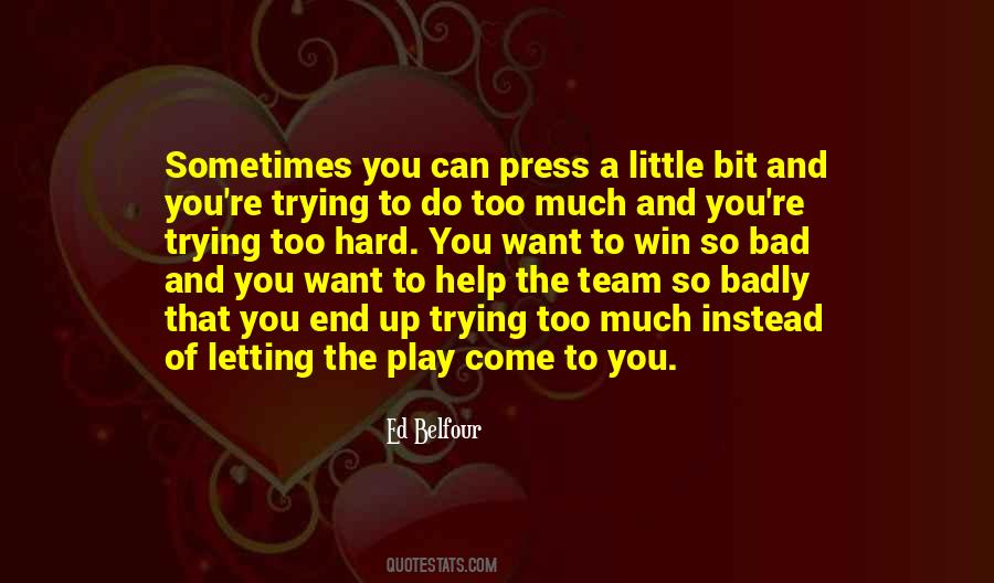 Help The Team Quotes #685396