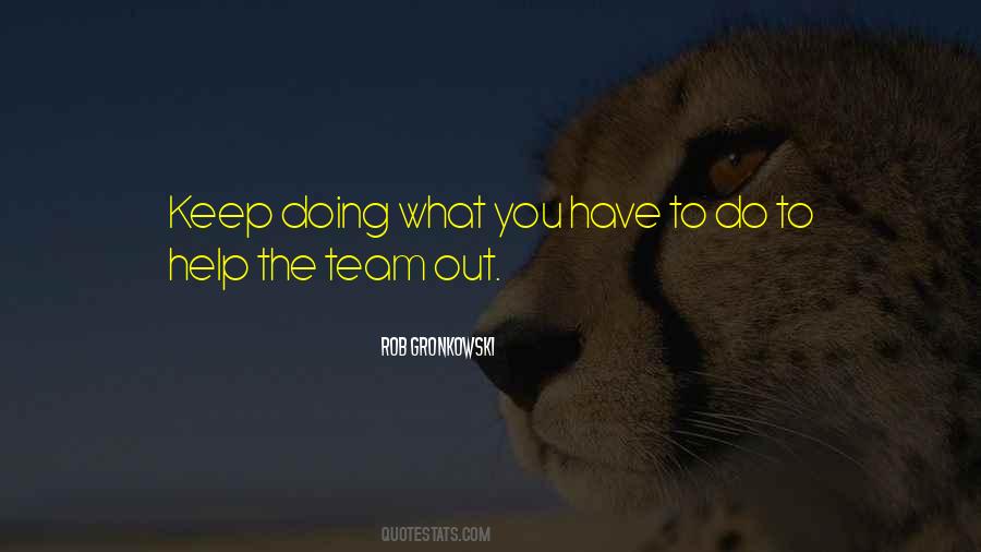 Help The Team Quotes #737576