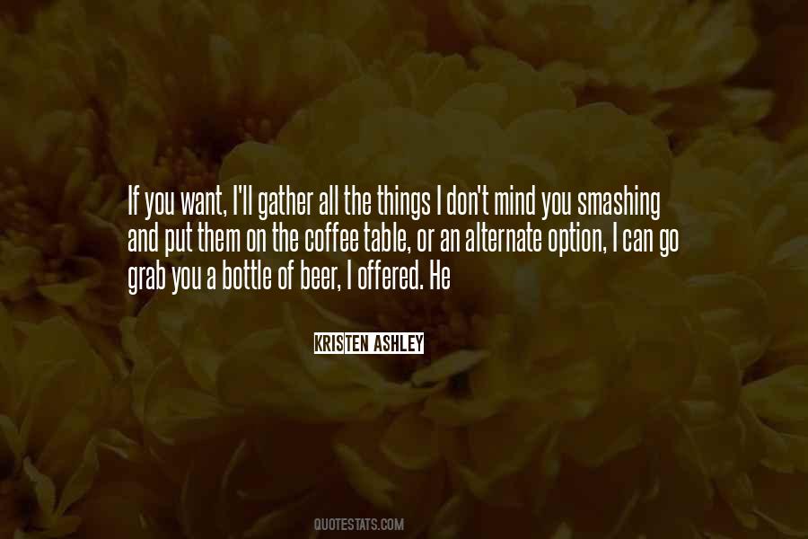 If You Want You Can Quotes #144487