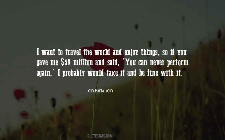 If You Want You Can Quotes #356239