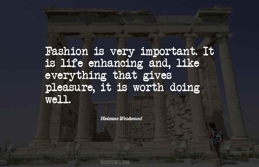 Everything Is Worth It Quotes #1660389