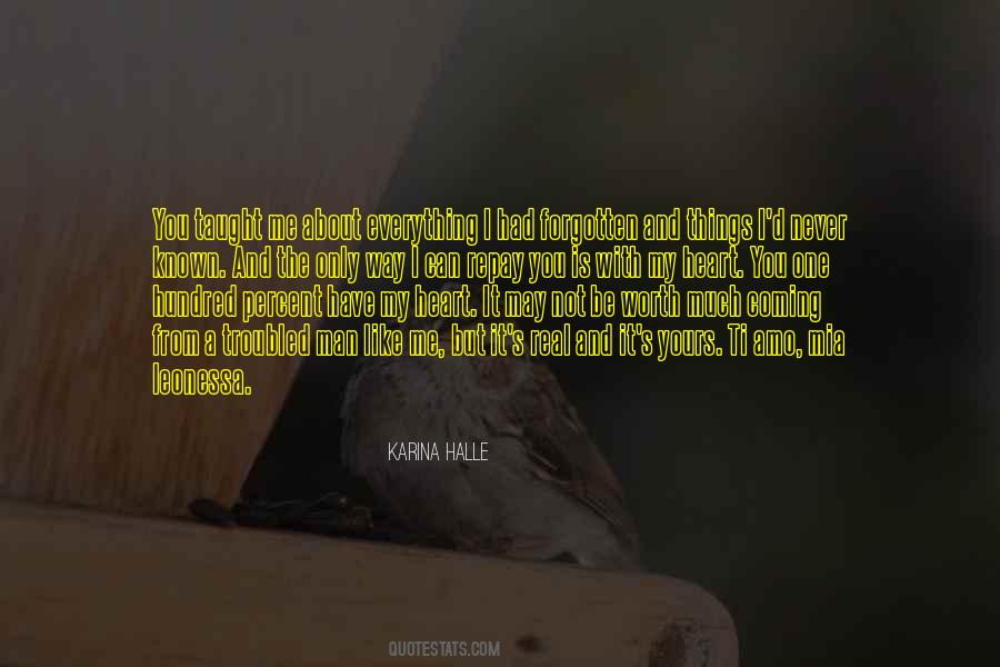Everything Is Worth It Quotes #457632