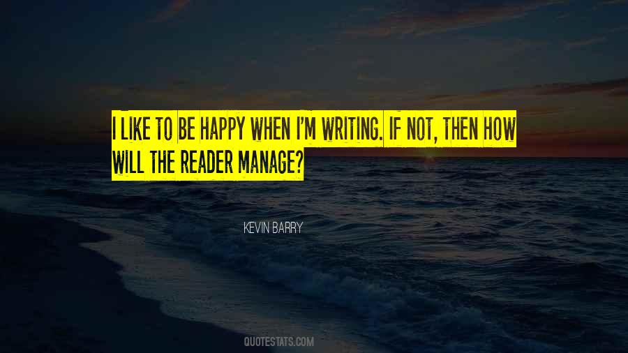 I Will Be Happy When Quotes #156930
