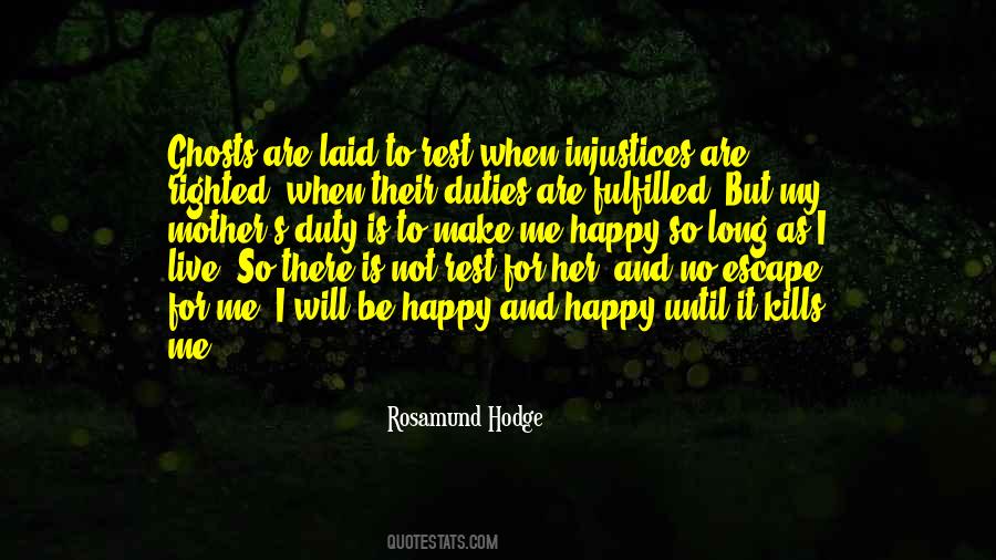 I Will Be Happy When Quotes #488922