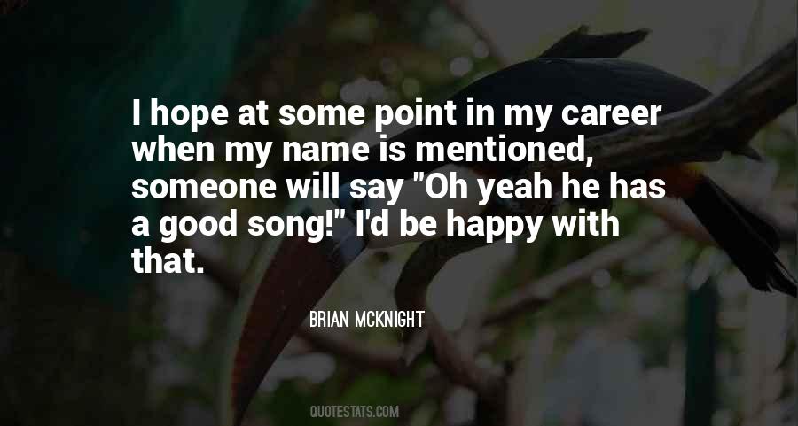 I Will Be Happy When Quotes #988305