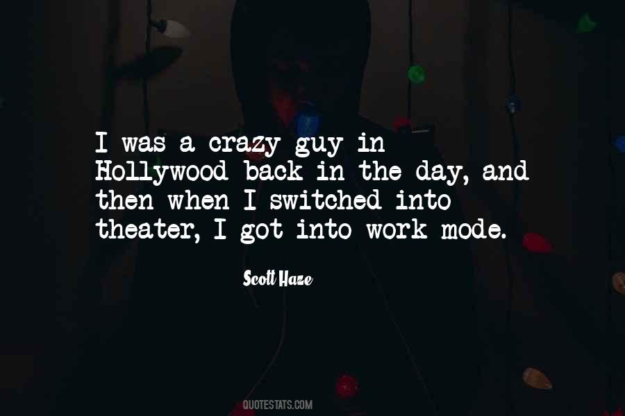 Crazy Guy Quotes #1699128