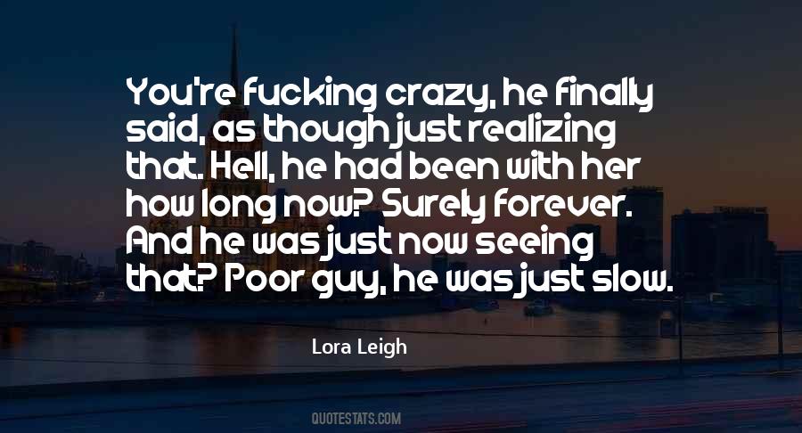 Crazy Guy Quotes #432200