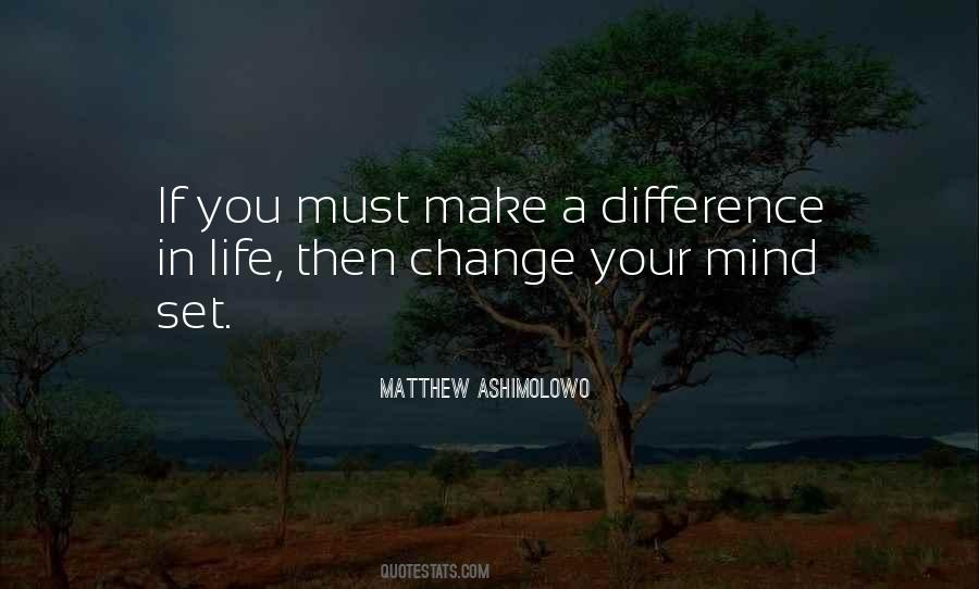 Difference Life Quotes #83185