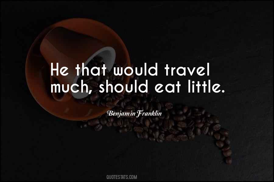 Travel Eat Quotes #1209291