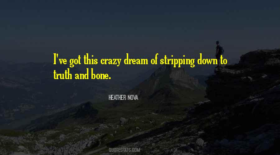 Crazy Dream Quotes #183584