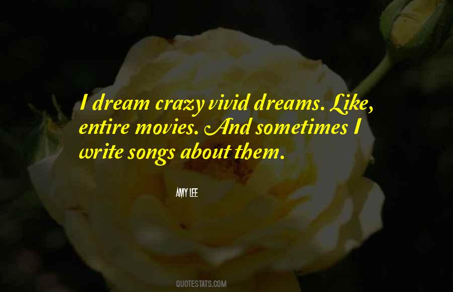 Crazy Dream Quotes #1865200