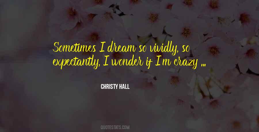 Crazy Dream Quotes #889186