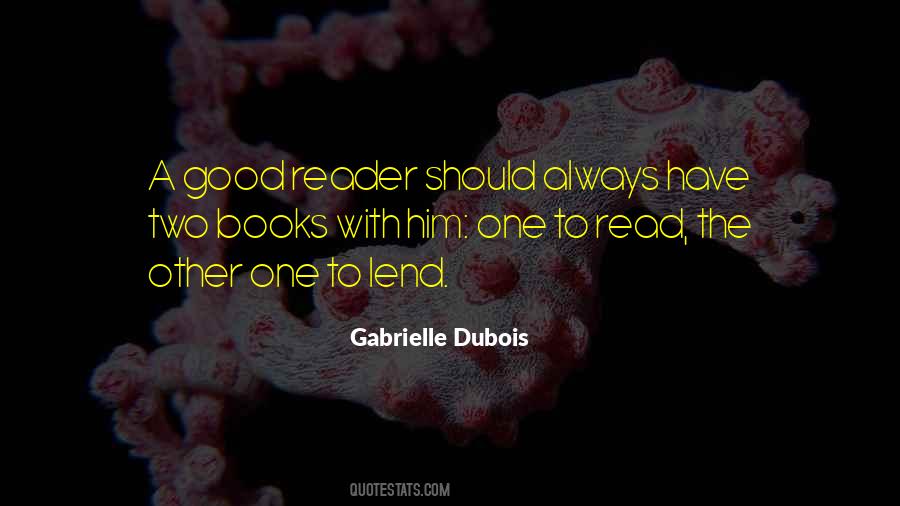 Quotes About A Good Reader #174341