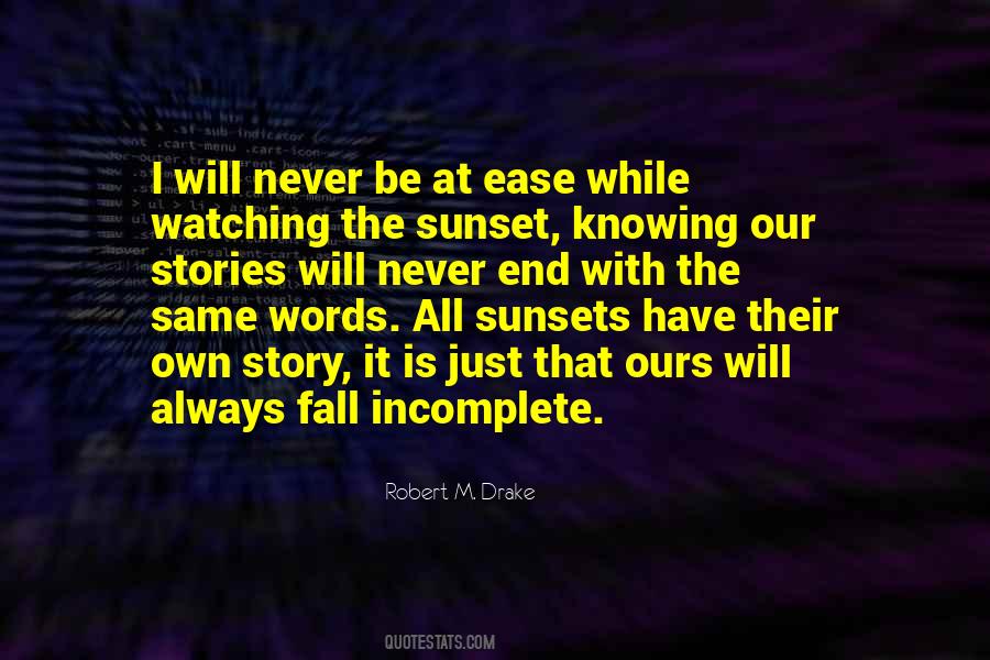 More Sunsets Quotes #416454