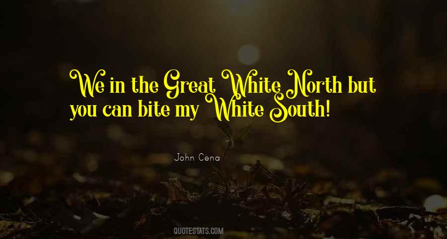 Great North Quotes #1499993