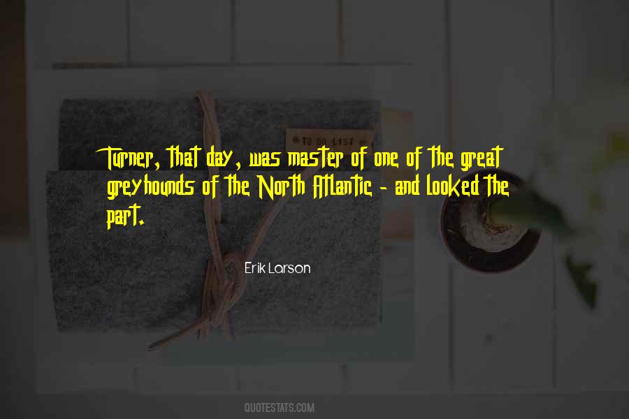 Great North Quotes #242375