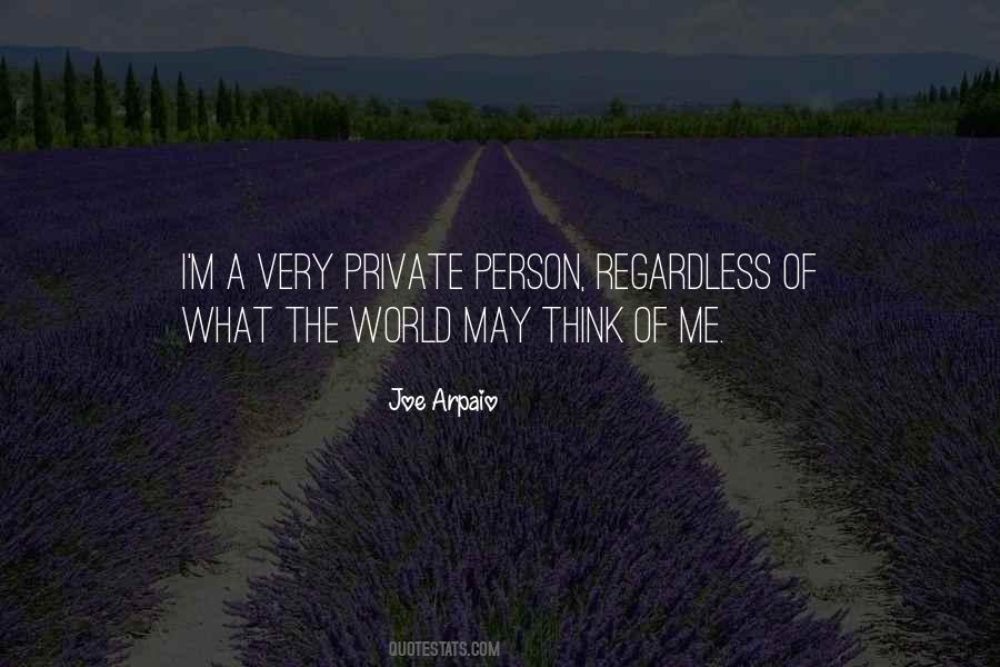 I Am A Very Private Person Quotes #113923