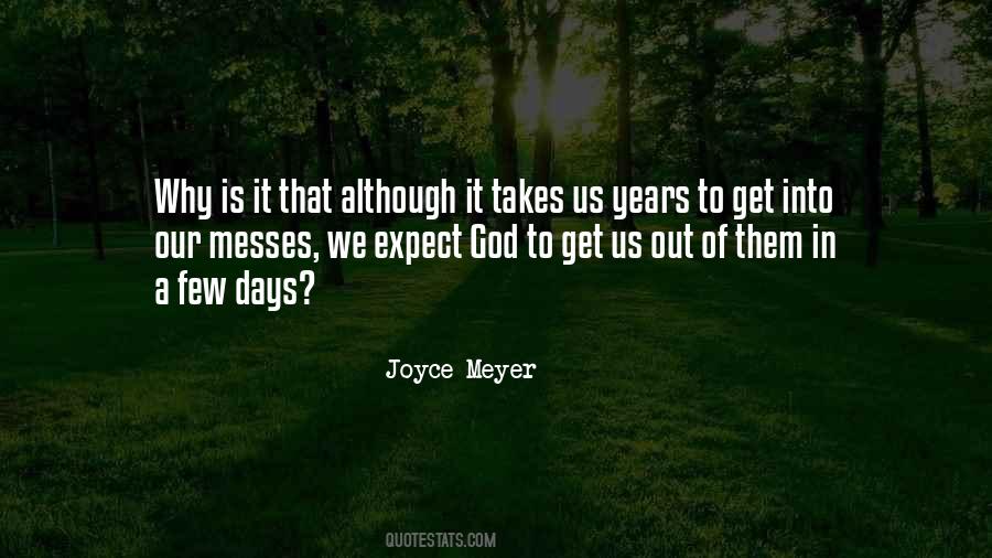 A Few Days Quotes #1689795