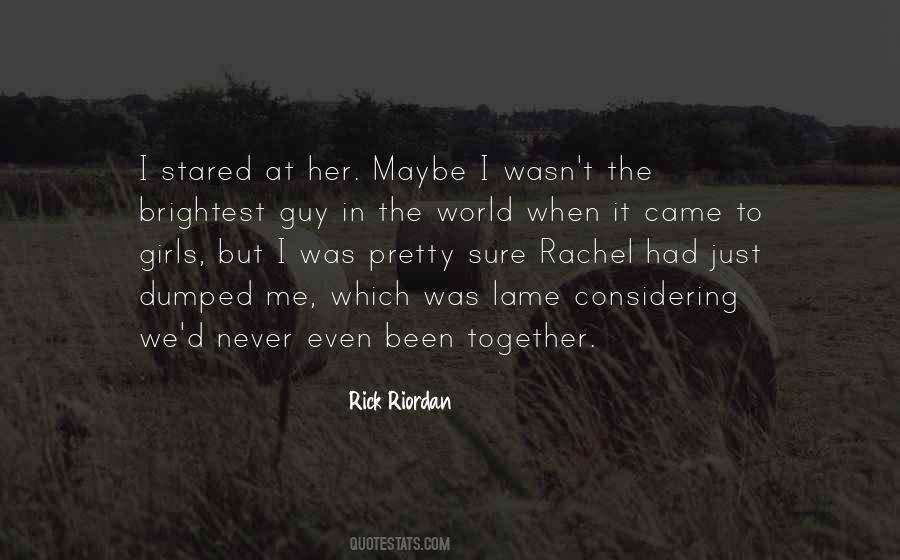 I Was Dumped Quotes #1134276