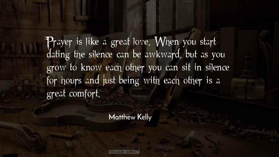 Love The Silence Quotes #1269986