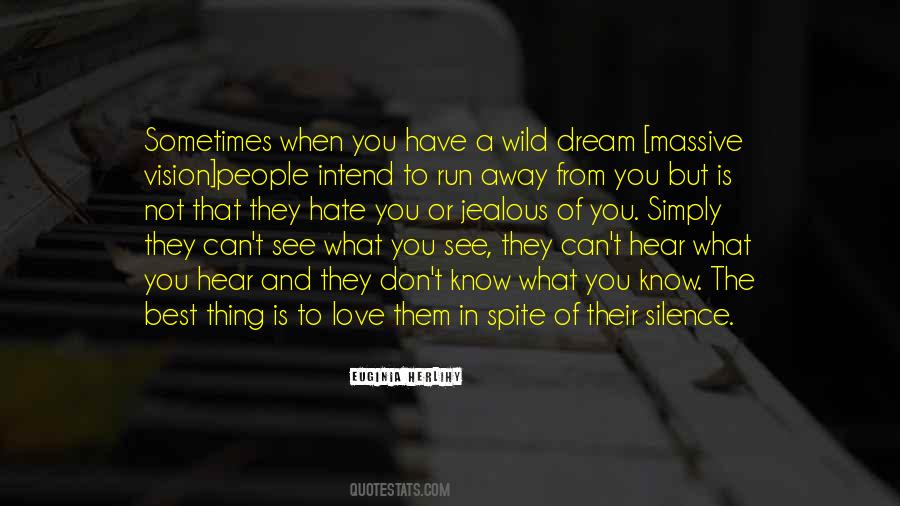 Love The Silence Quotes #1441261