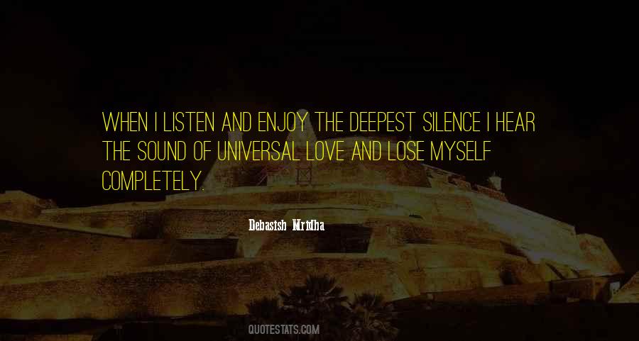 Love The Silence Quotes #1514011