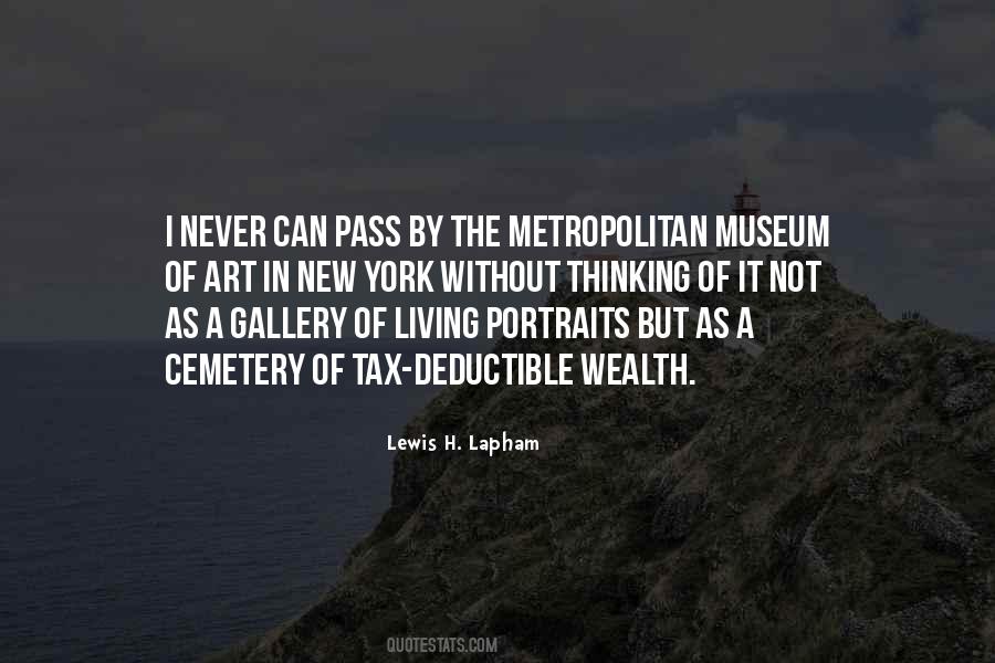 Quotes About The Metropolitan Museum Of Art #1116906